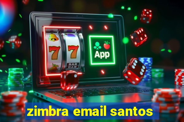 zimbra email santos